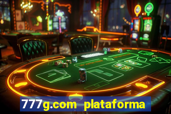 777g.com plataforma de jogos